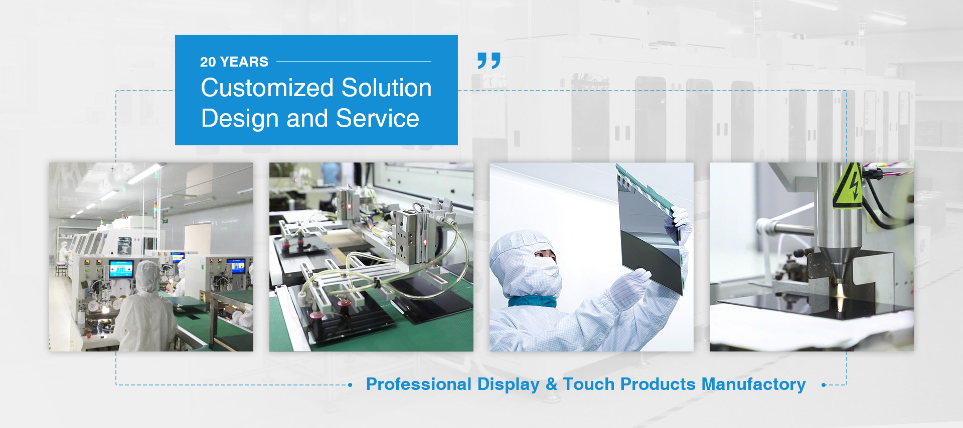 20 years of customized solution for LCD display and touch